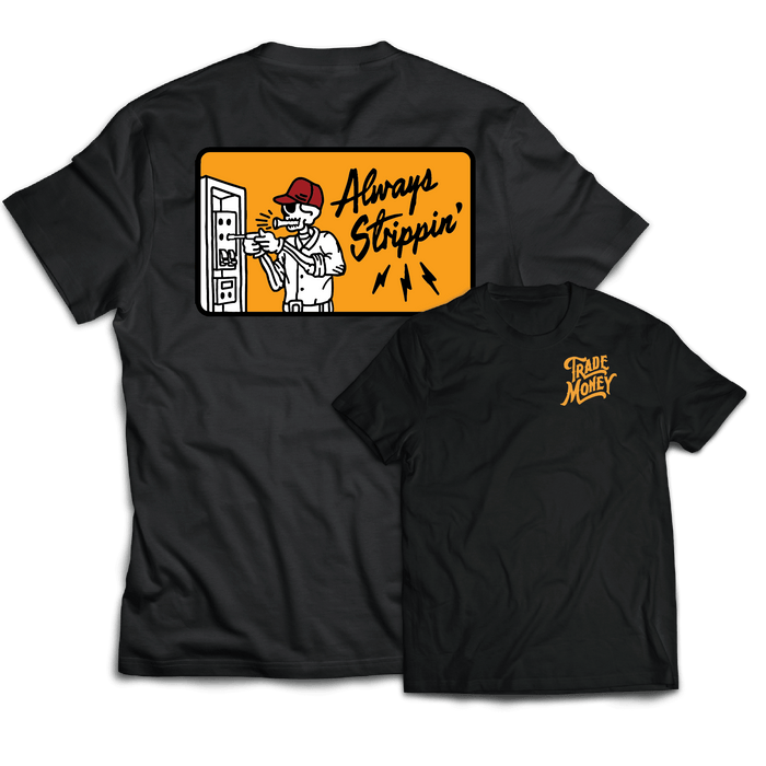 Trade Money Always Strippin graphic tee in black