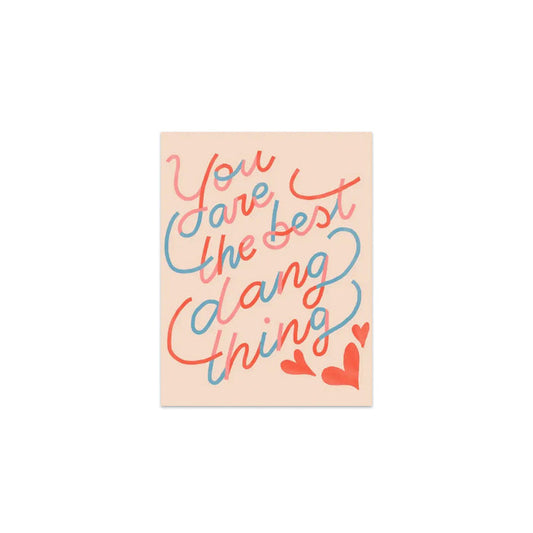 Best Dang Thing Greeting Card
