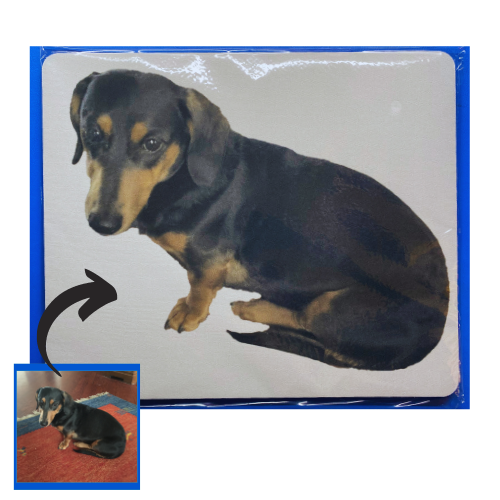 Custom Mouse Pad. Add your pets face or full body to a mouse pad.