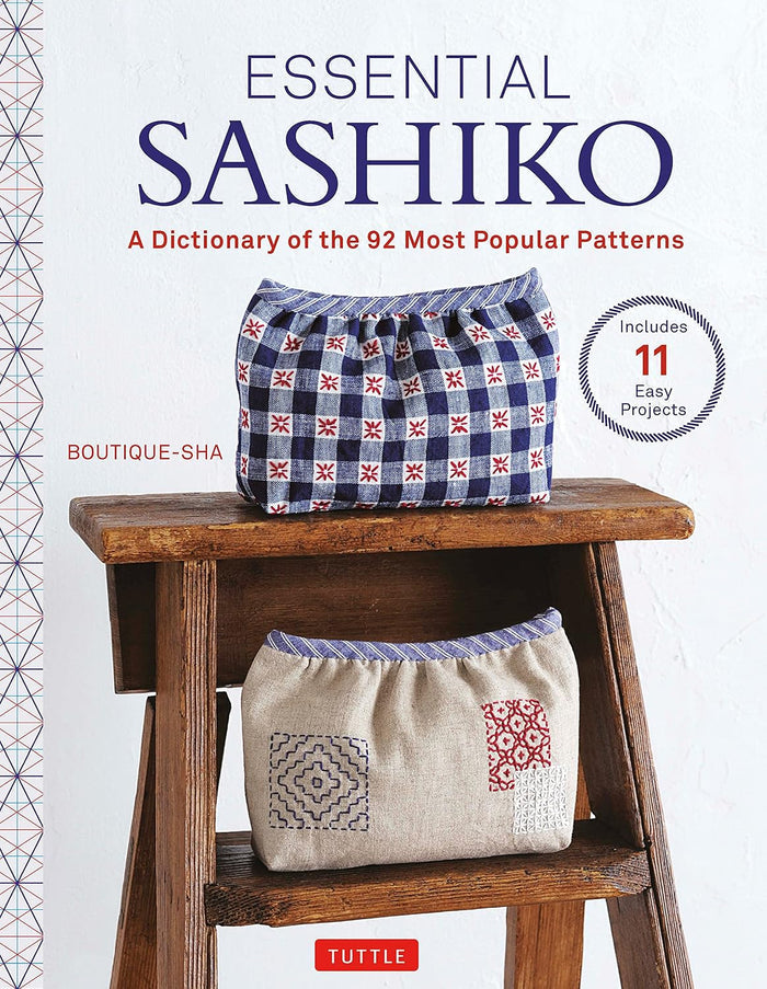 Essential Sashiko: A Dictionary of the 92 Most Popular Patterns
