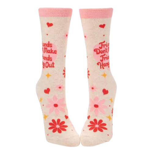 Friends don't make friends hang out Women's Crew Sock
