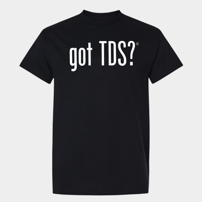 Got TDS?  T-Shirt, Black