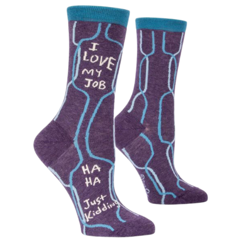 I love my job ha ha just kidding - The Sock Bar Novelty Socks