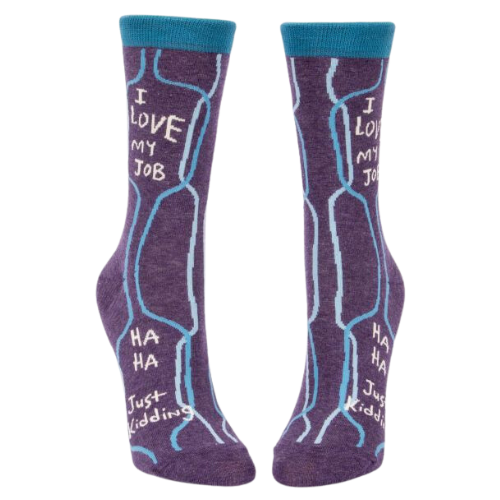 I love my job ha ha just kidding - The Sock Bar Novelty Socks