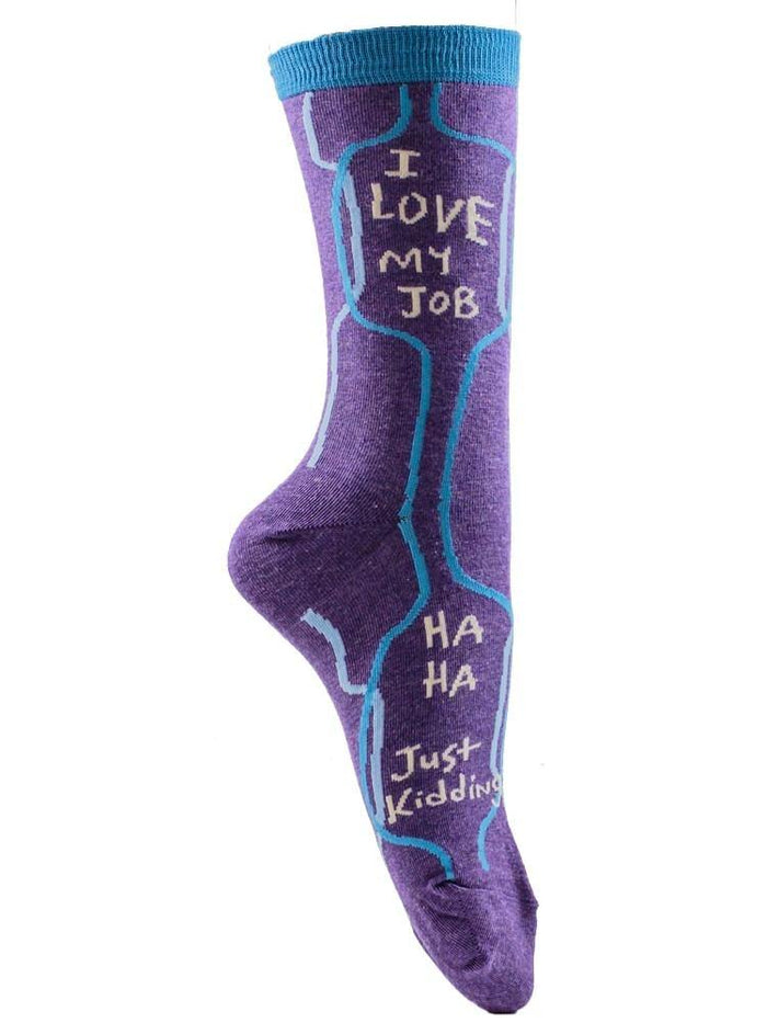 I love my job ha ha just kidding - The Sock Bar Novelty Socks