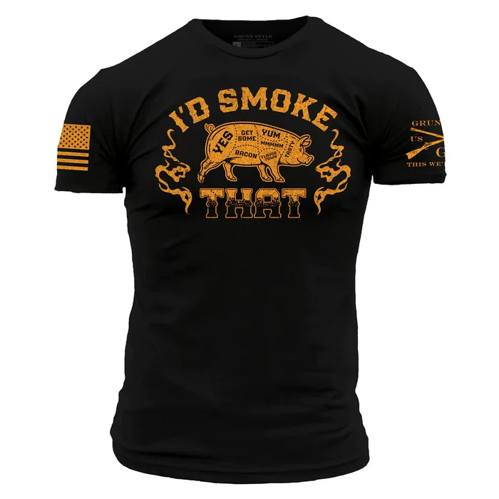 Grunt Style I'd Smoke That graphic tee in black, front view