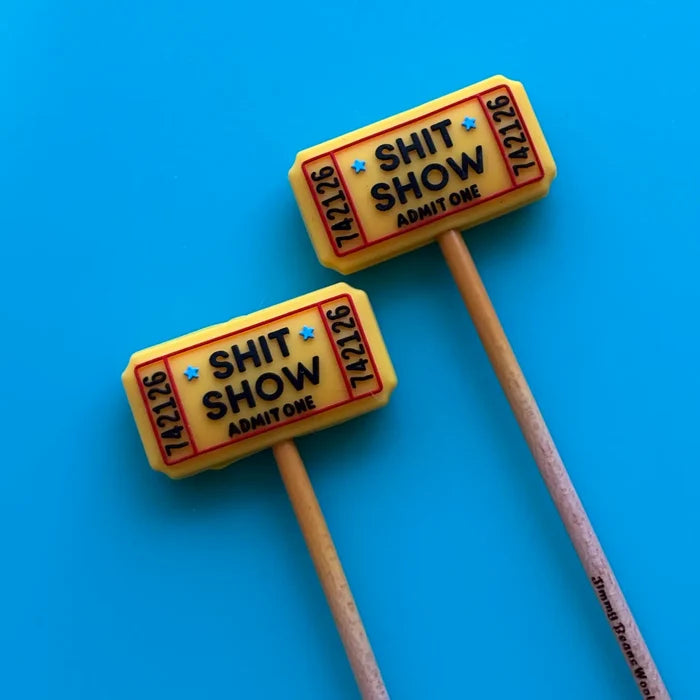Ticket To the Shit Show