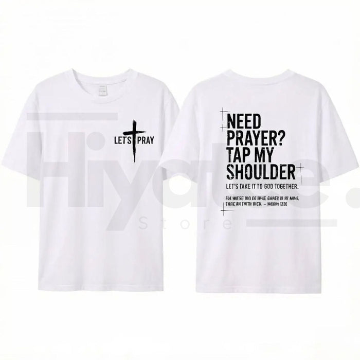 "Need Prayer? Tap My Shoulder" T-Shirt – Matthew 18:20 Christian Faith Tee