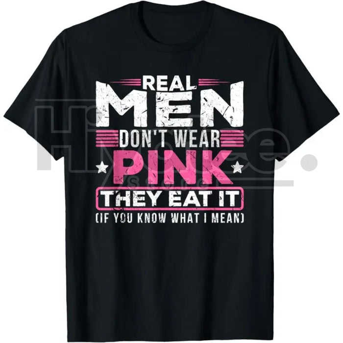 "Real Men Don't Wear Pink" Classic T-Shirt – Funny Sarcastic Cat Graphic Tee